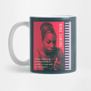 Nina Simone portrait and  quote: Having as little to do with human beings as possible - in some weird way, I'm at peace. Mug